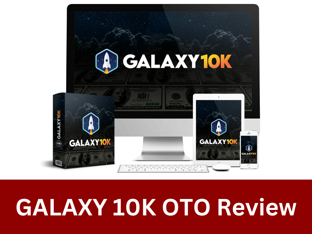 GALAXY 10K OTO Review