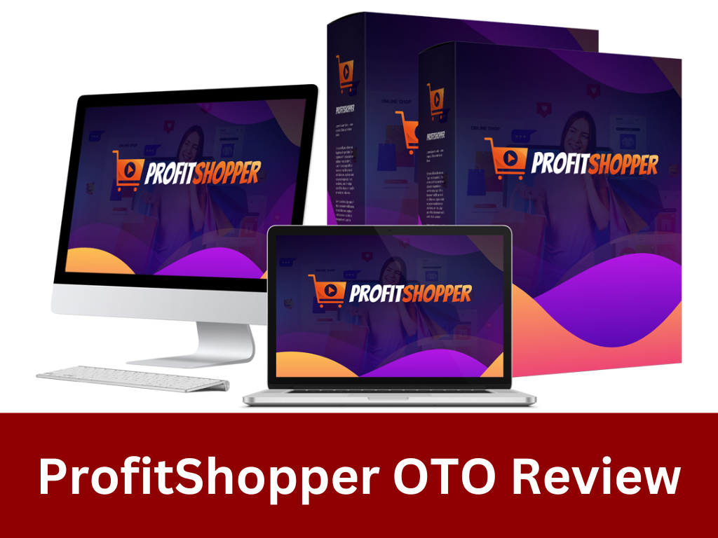 ProfitShopper OTO Review